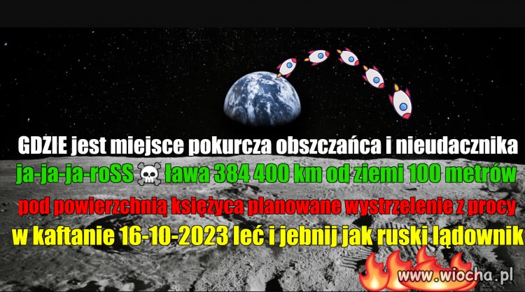 Wypi..dol na księżyc