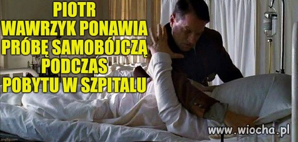 Kolejna próba samobójcza Wawrzyka