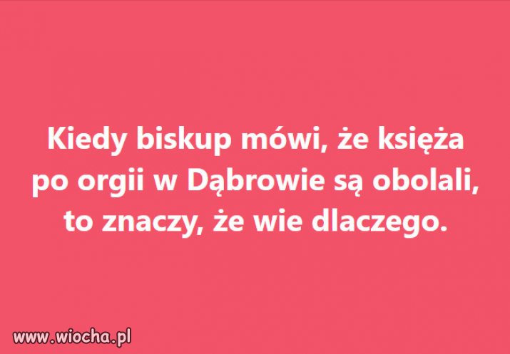 Biskup wie najlepiej o czym mowi...to tradycja!