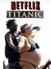 Titanic.
