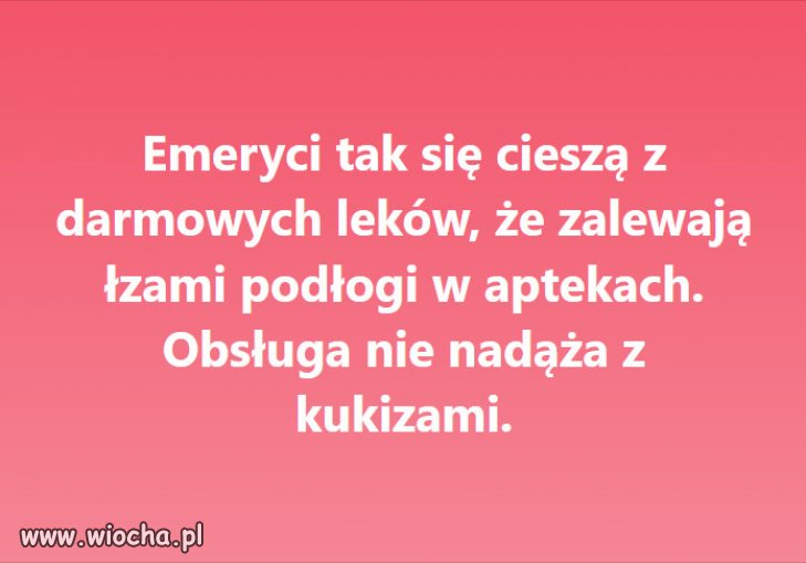 Dzięki PiSowi, darmowe leki, będą jeszcze bardziej...