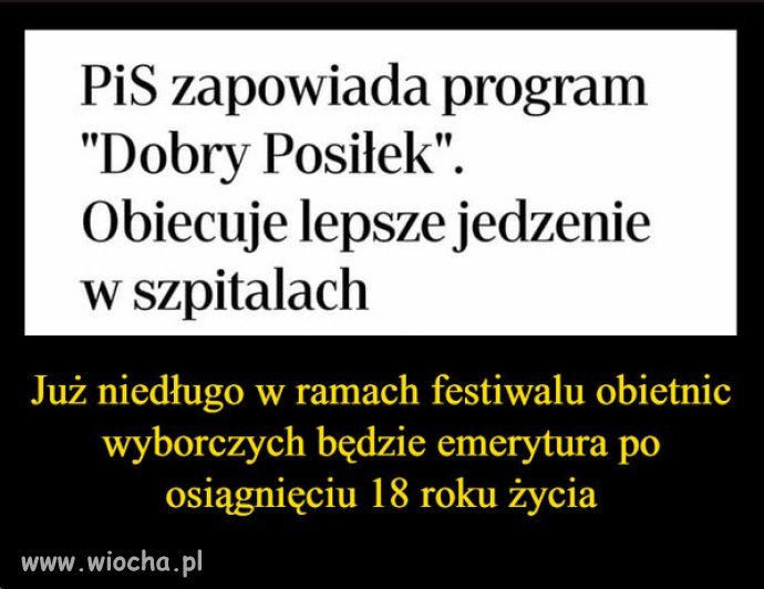 Nikt Wam tyle nie da, ile polityk PiSu obieca...