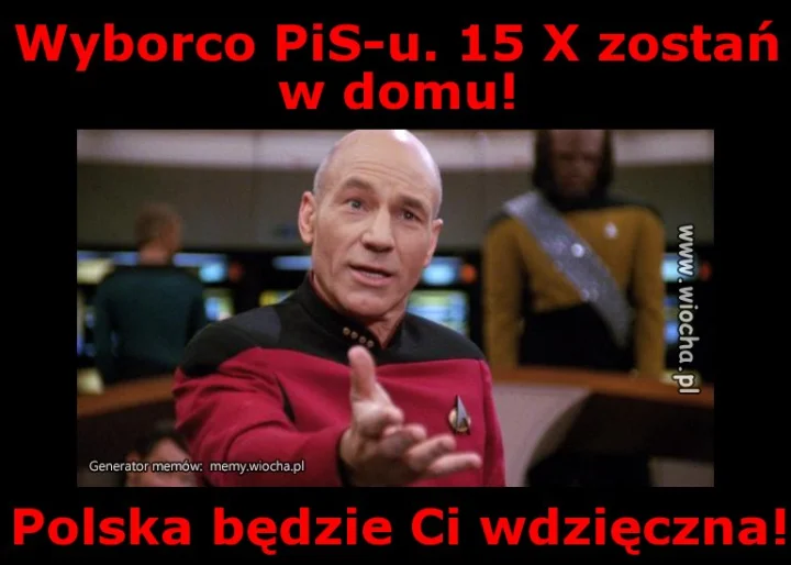 Wyborco PiS-u. 15 X zostań w domu!