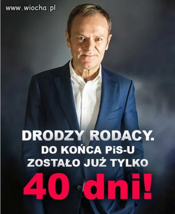 Do końca rządów PiS zostało  40 dni 18 h : 40 m