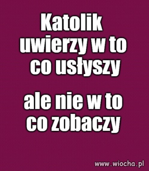 Kaprawym okiem ateisty patrząc ...
