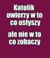Kaprawym okiem ateisty patrząc ...
