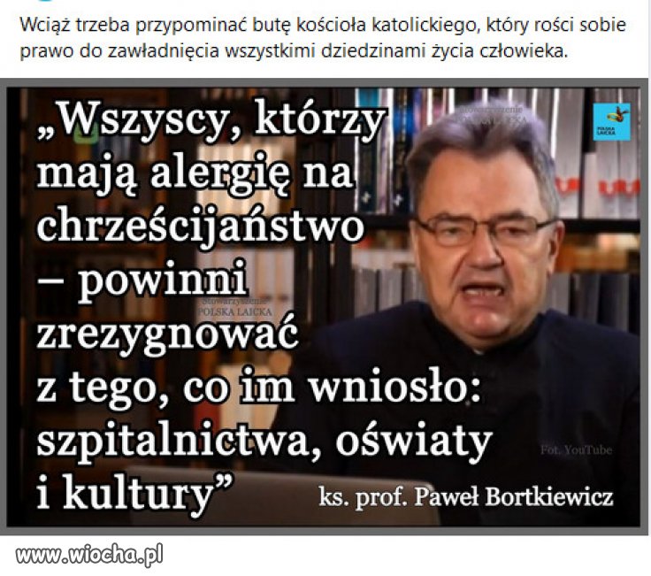 Cała nauka rozwija się wbrew kościołowi...
