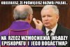 Największy faworyt kościoła, wzór cnót i moralości