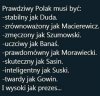 By dać sobie z nimi radę trzeba zachowywać się jak i oni
