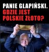 My tu gadu gadu...a polskie złoto wyparowało!
