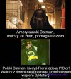 Jaki kraj taki Batman!