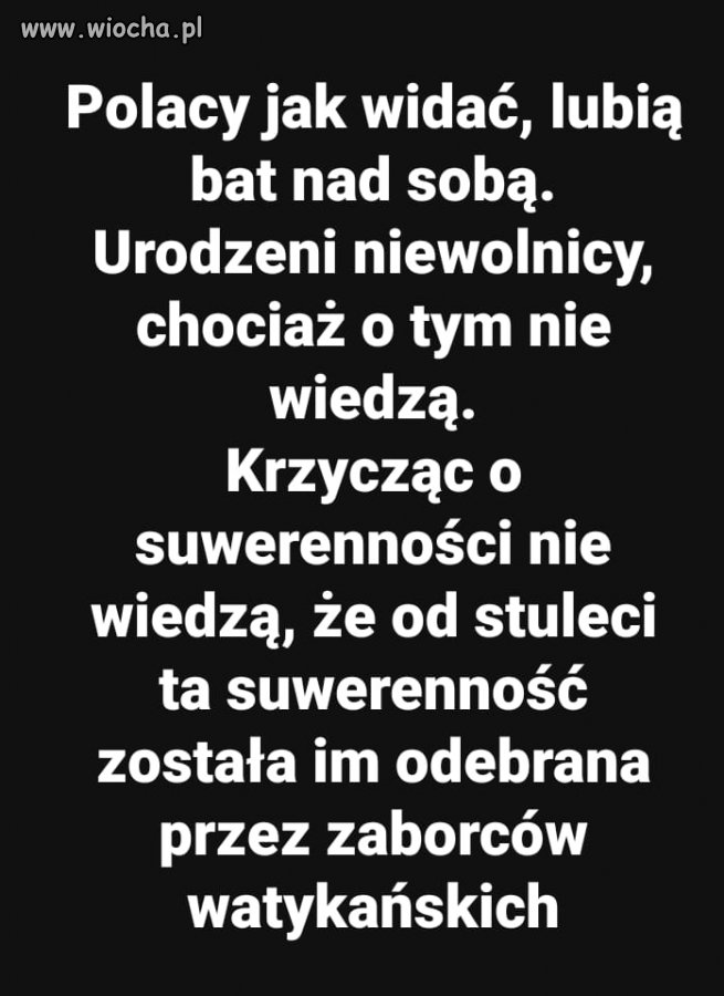 Większość populacji to jest właśnie produkt kościoła. 