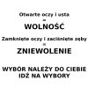 Totalna Opozycja i WOLNOŚĆ czy ZNIEWOLENIE PiS