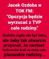Tuzy intelektu ZJEP  Oni to chyba z jakiegoś rezerwatu uciekli
