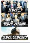 Będzie,  Będzie zabawa 