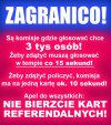 Nie bierzcie kart referendalnych, głosujcie szybko, wpuszczajcie kolejnych. Pomagajcie sobie wzajemnie!
