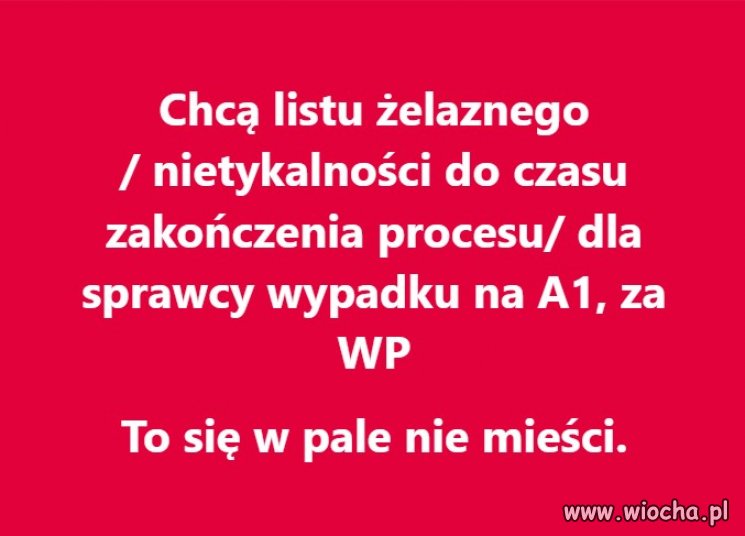Żelazne to powinien mieć kraty w ZK do końca życia.
