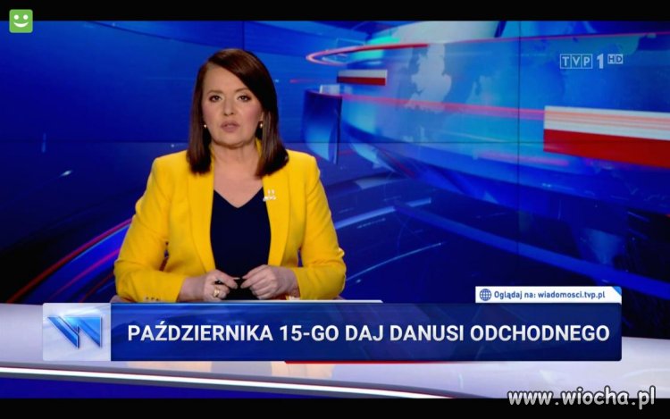 Października 15-go daj Danusi odchodnego!