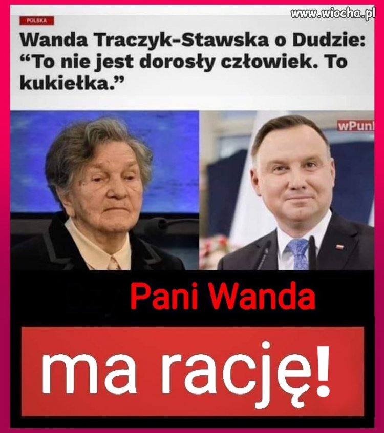 Też uważam,  że Pani Wanda ma rację!