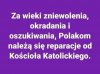 Wystarczy znacjonalizować majątki i grunty oraz odciąć 