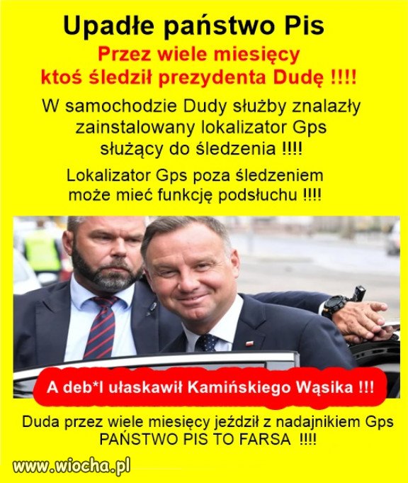 Duda cały czas na smyczy bezpieki Kaczyńskiego...