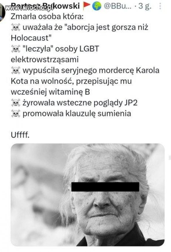 Nie mówi się źle o zmarłych, ale co,