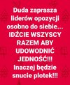 Wywodzi się z PiS .Chce skłócić całą opozycję.