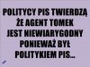 To po prostu nie wiem, czy płakać czy się śmiać?