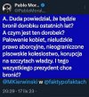 I tego Duda chce bronić??? Jaki pRezydent takie ambicje