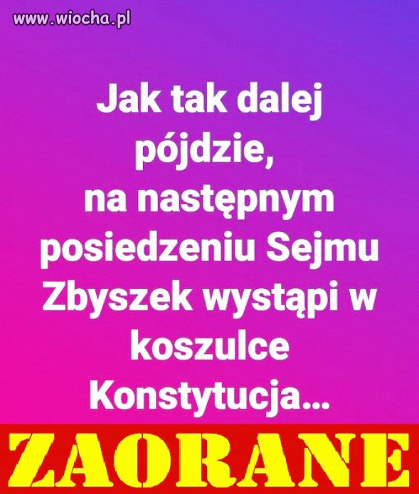 Kto wie? Może i tak będzie