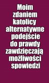 Kaprawym okiem ateisty patrząc ...