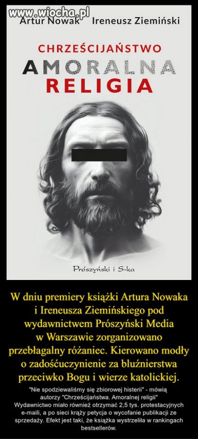 Chrześcijaństwo. Amoralna religia. - bestsellerem