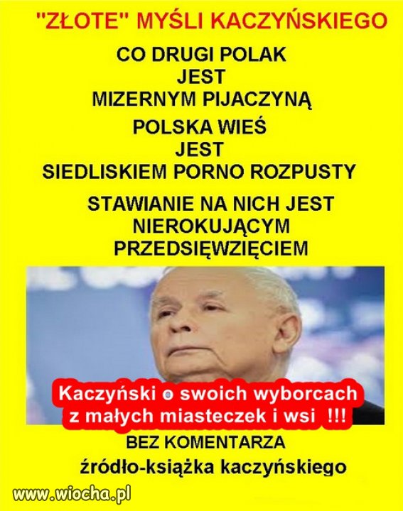 Kaczyński o swoich wyborcach z małych miasteczek i wsi !!! 