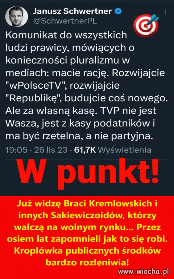 Racja. Koniec z mediami finansowanymi przez podatników.