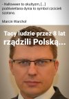 Prezes to jednak wielki człowiek, zgromadził w koło siebie