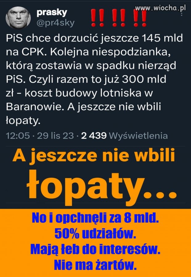 Nie wbili łopaty, a podobno już wydali 5 mld PLN. Pytam na co?!