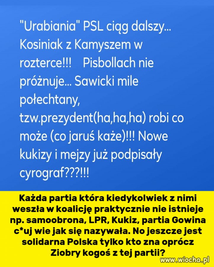 Każda partia która kiedykolwiek z nimi