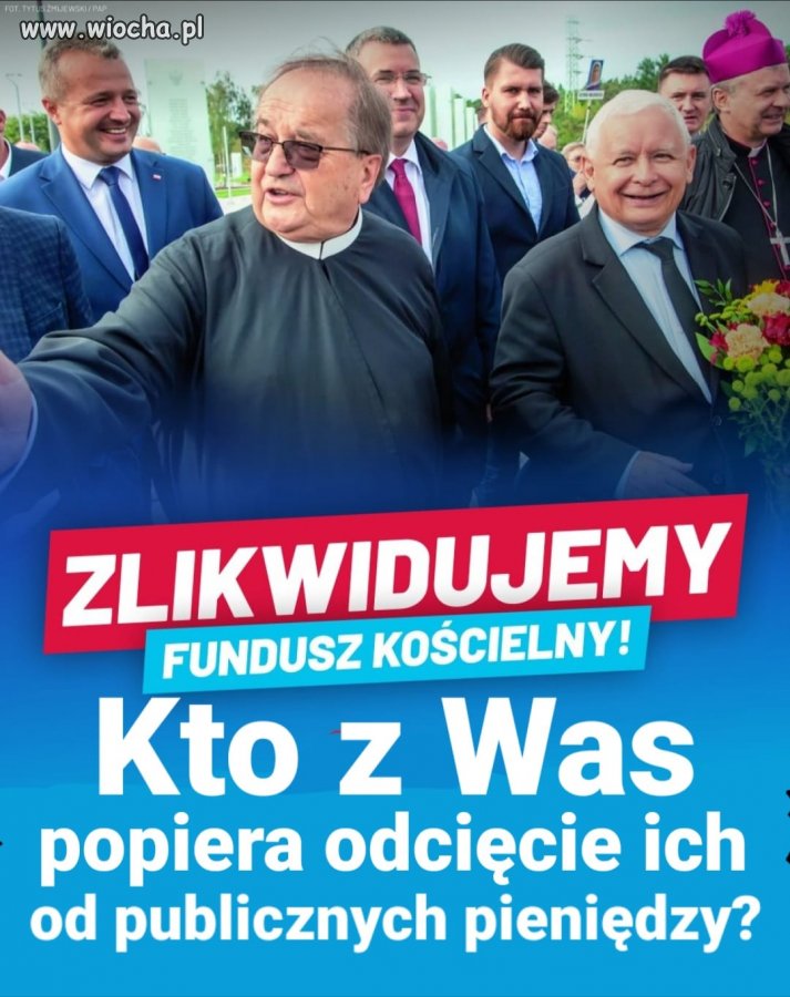 Klechy niech przejdą na utrzymanie z dobrowolnego podatku wiernych. 