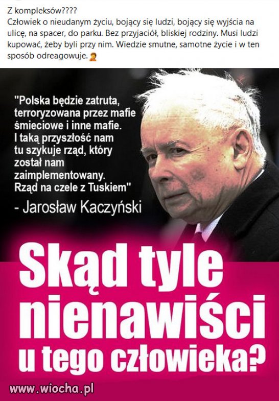 Ten człowiek umrze w samotności opuszczony przez wszystkich