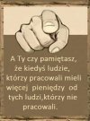 Więcej maja ci, którzy żyją z zasiłków i