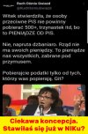 Im już wszystko się w głowie przewraca. 