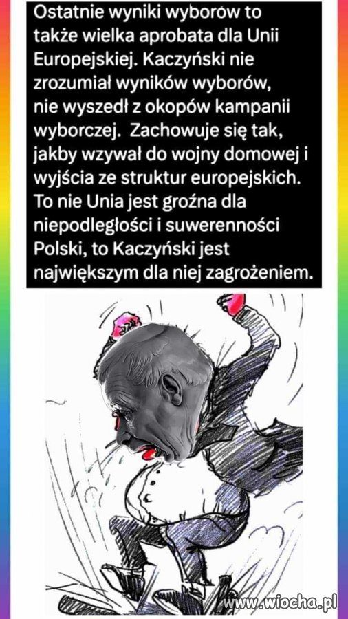 On jest największym zagrożeniem dla suwerenności Polski.   