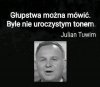 Z cyklu ''cytaty znanych i mniej znanych''.