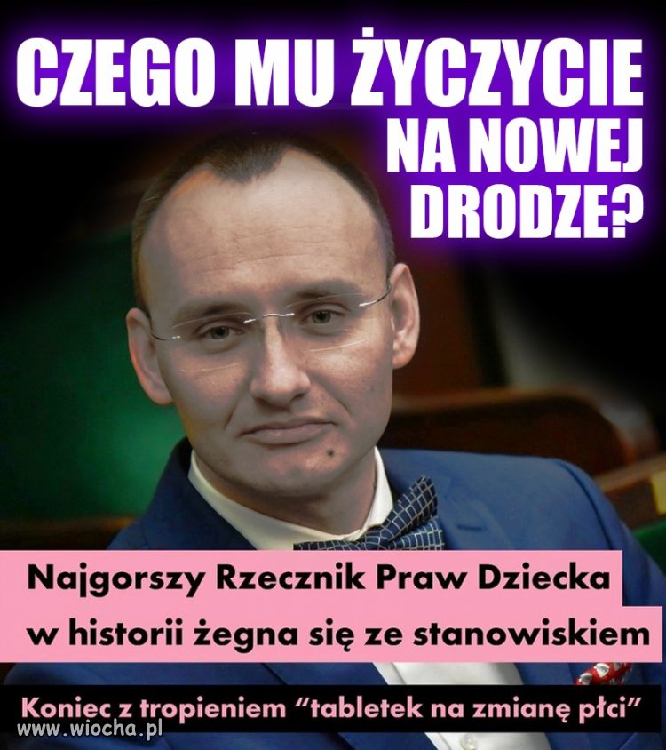 Ja mu życzę, żeby patrząc codziennie w lustro widział człowieka 