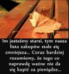 Zdecydowanie za późno to rozumiemy
