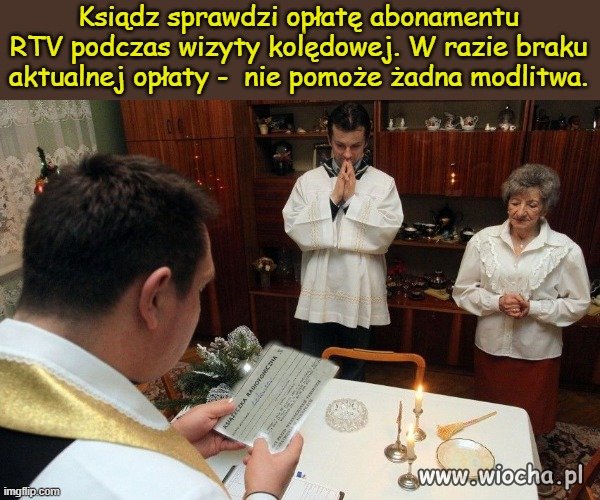 Kiedyś sprawdzał kajet do religii.