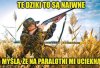Prawdziwy myśliwy NIGDY 