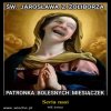 Patron bolesnych miesiaczek...