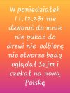 Na poniedziałek ma plan. Ja też.