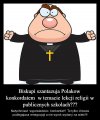 Jest na to jedna metoda - wypowiedzieć konkordat !